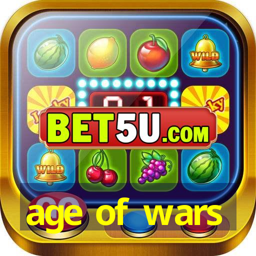 age of wars